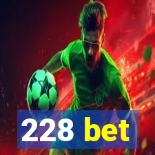 228 bet